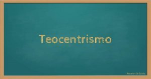 Teocentrismo: o que é, características - Resumos no Só Escola